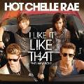 Hot Chelle Rae feat. New Boyz-I Like It Like That